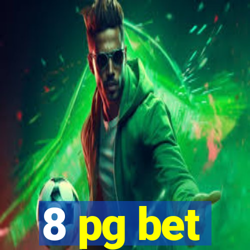 8 pg bet